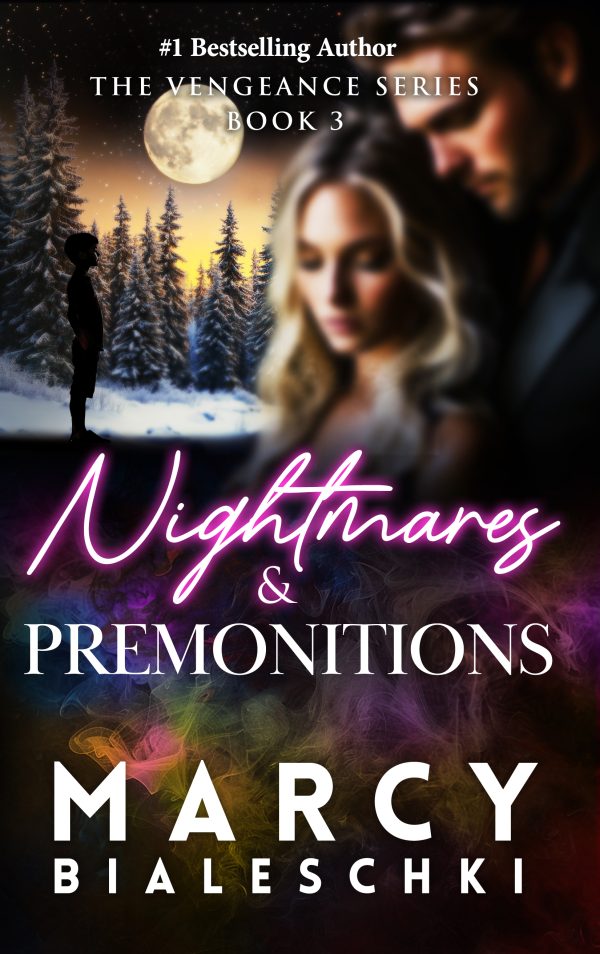 Nightmares & Premonitions <br />Book 3: The Vengeance Series