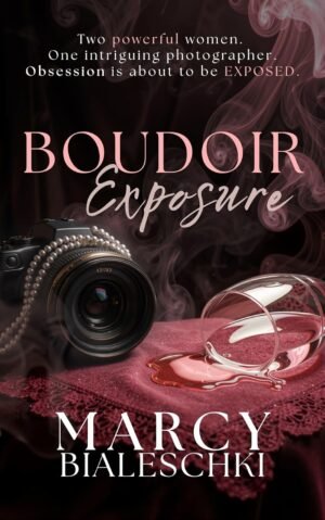 Boudoir Exposure: A Psychological Romance Thriller | Short Novel